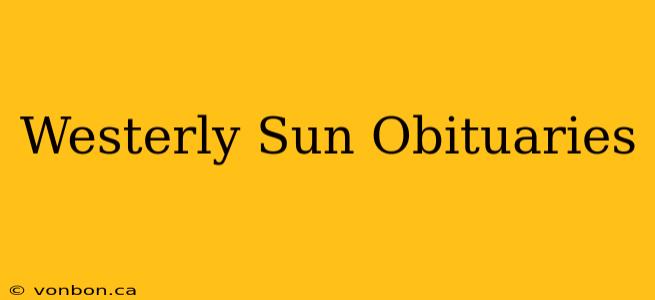 Westerly Sun Obituaries