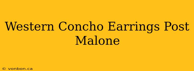 Western Concho Earrings Post Malone