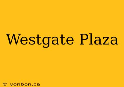 Westgate Plaza