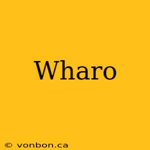 Wharo