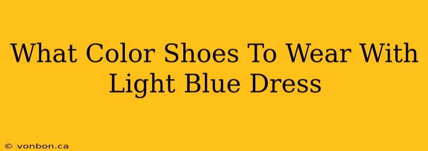 What Color Shoes To Wear With Light Blue Dress