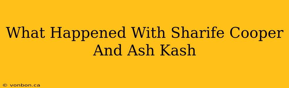 What Happened With Sharife Cooper And Ash Kash