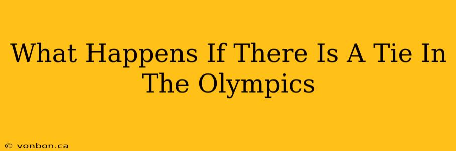 What Happens If There Is A Tie In The Olympics