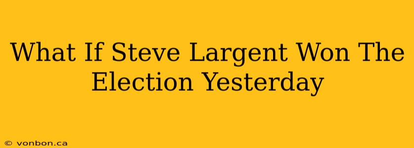 What If Steve Largent Won The Election Yesterday