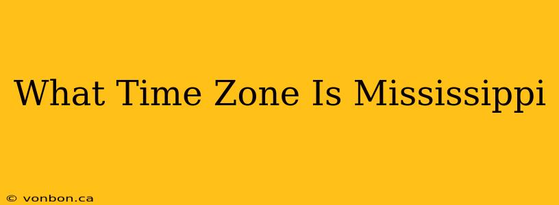 What Time Zone Is Mississippi