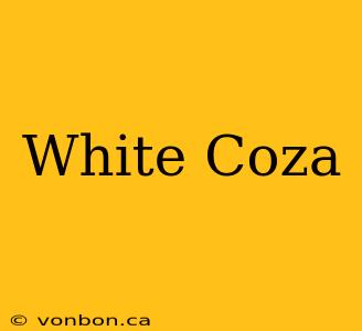 White Coza