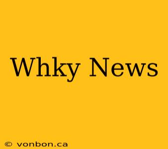 Whky News