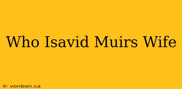 Who Isavid Muirs Wife