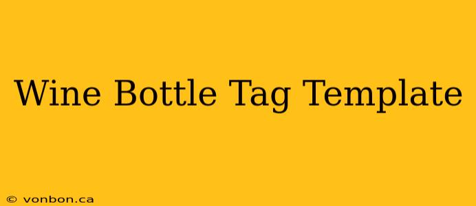 Wine Bottle Tag Template