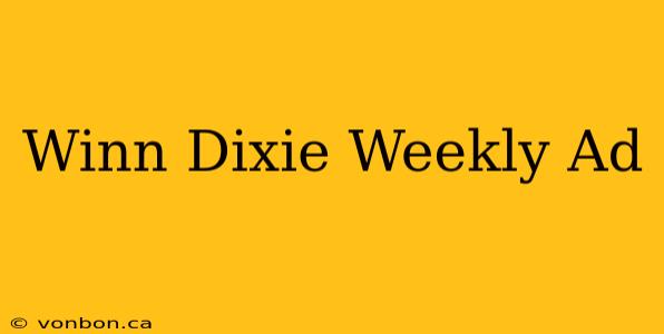 Winn Dixie Weekly Ad