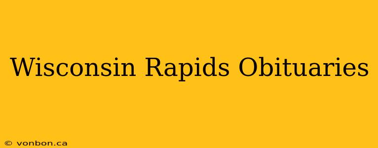 Wisconsin Rapids Obituaries