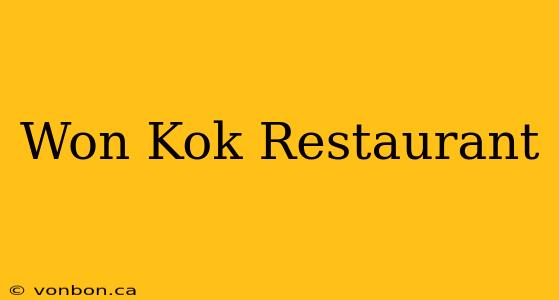 Won Kok Restaurant