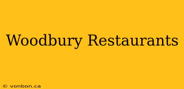 Woodbury Restaurants