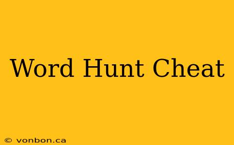 Word Hunt Cheat