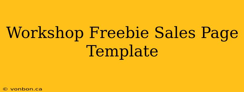 Workshop Freebie Sales Page Template