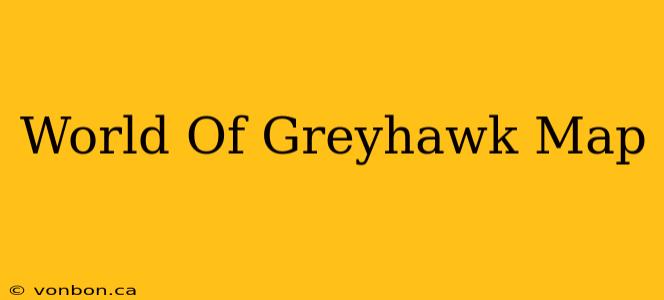 World Of Greyhawk Map