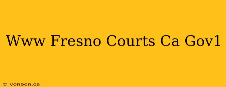 Www Fresno Courts Ca Gov1