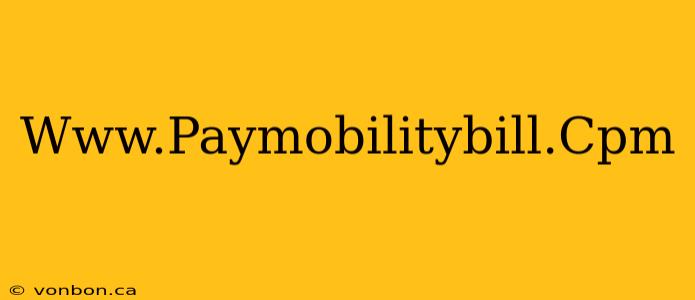 Www.Paymobilitybill.Cpm