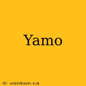 Yamo