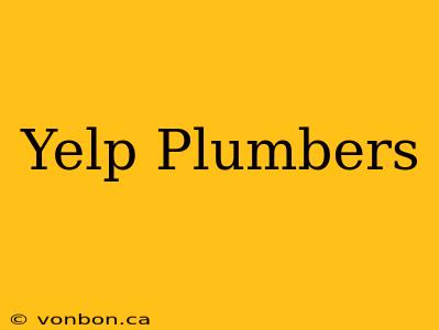 Yelp Plumbers