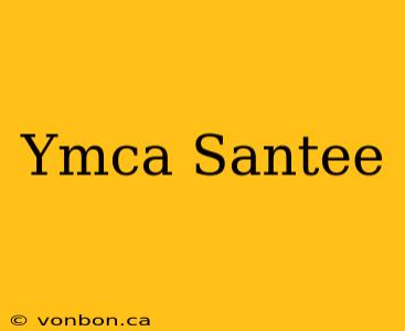 Ymca Santee