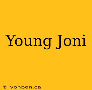 Young Joni