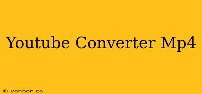 Youtube Converter Mp4