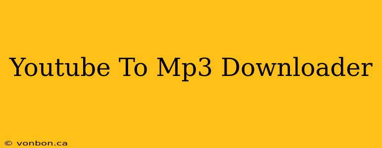 Youtube To Mp3 Downloader