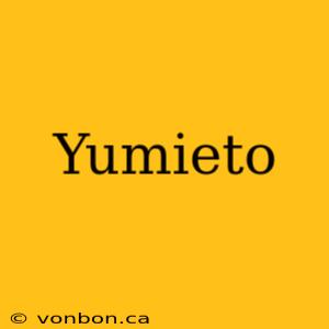 Yumieto