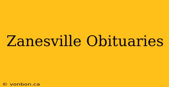 Zanesville Obituaries