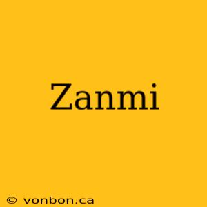 Zanmi