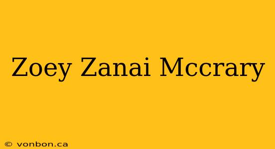 Zoey Zanai Mccrary