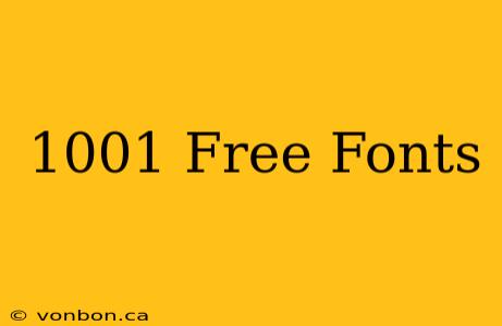 1001 Free Fonts