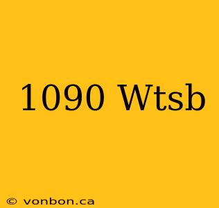 1090 Wtsb