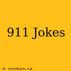 911 Jokes