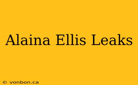 Alaina Ellis Leaks