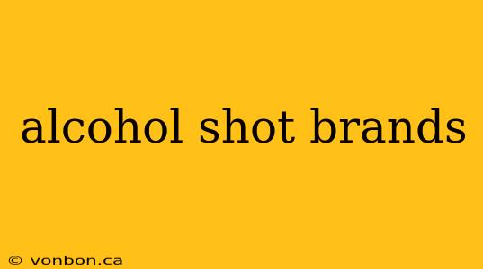 alcohol shot brands