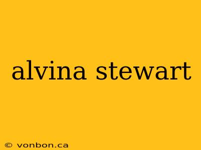 alvina stewart