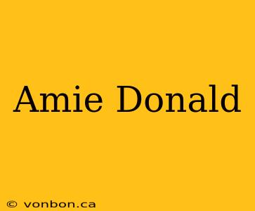 Amie Donald