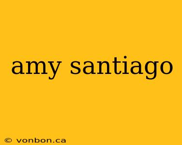 amy santiago