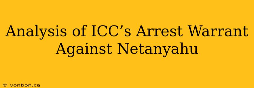 Analysis of ICC’s Arrest Warrant Against Netanyahu