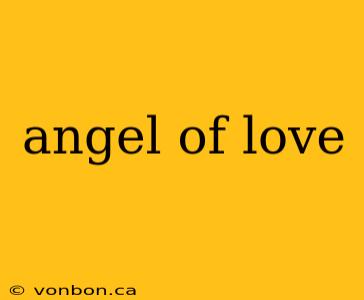 angel of love