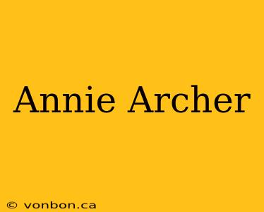 Annie Archer