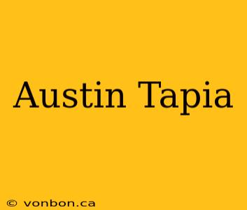 Austin Tapia