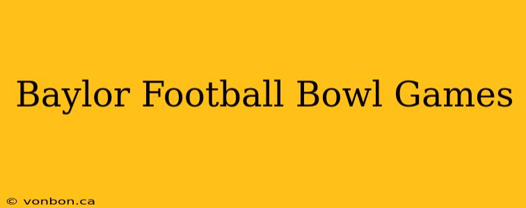 Baylor Football Bowl Games