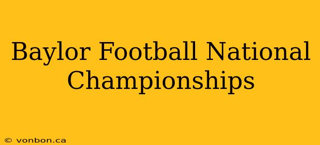 Baylor Football National Championships