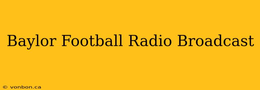 Baylor Football Radio Broadcast