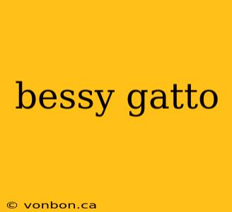 bessy gatto