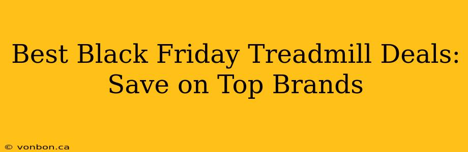 Best Black Friday Treadmill Deals: Save on Top Brands