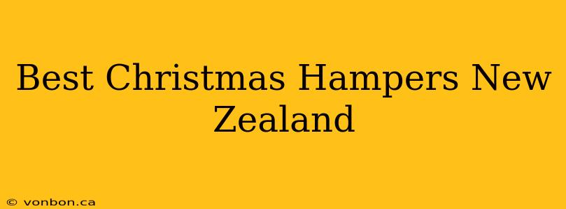 Best Christmas Hampers New Zealand